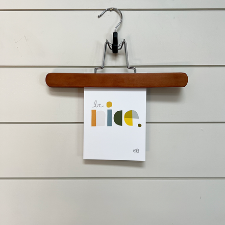 Be Nice Print