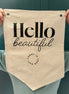 Hello Beautiful Canvas Wall Hanging